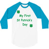 my first st patricks day 3/4 Sleeve Shirt