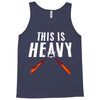 this is heavy Tank Top