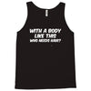 body like this funny Tank Top