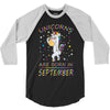 Unicorns are born in September 3/4 Sleeve Shirt