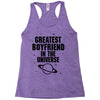 Greatest Boyfriend In The Universe Racerback Tank