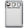 need caffeine iPad Mini
