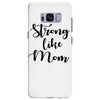 strong like mom Samsung Galaxy S8 Plus