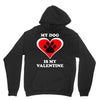 my dog is my valentine (2) Hoodie