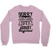 This Girl Is Taken By A Super Sexy August Boyfriend Crewneck Sweatshirt