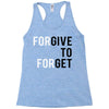 Forgive to Forget Racerback Tank