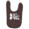 pickles are cucumbers soaked in evil Baby Bibs