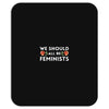 We Sould All Be Feminists Mousepad
