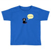 you smile Toddler T-shirt