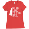 grab life by the sail Ladies Fitted T-Shirt