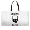 losing is fun! Weekender Totes
