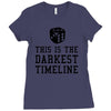this is the darkest timeline Ladies Fitted T-Shirt