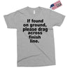 if found on ground please Exclusive T-shirt