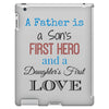 father is a son's first hero iPad 3 and 4 Case
