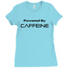 powered by caffeine funny t shirt red bull morning coffee Ladies Fitted T-Shirt