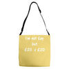 i'm not gay but &pound;20 is &pound;20 funny mens cotton Adjustable Strap Totes