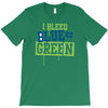 i bleed blue and green T-Shirt