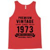 Premium Vintage Since 1973 Limited Edition Original Parts Tank Top