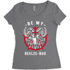 be my beelze bud Women's Triblend Scoop T-shirt