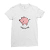 happy pig Ladies Fitted T-Shirt