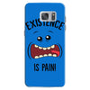 existnece is pain Samsung Galaxy S7 Case