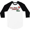 dear santa, i want it all 3/4 Sleeve Shirt