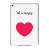 We're Hungry with Heart iPad Mini 4