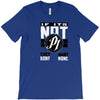 they don't want none T-Shirt