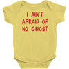 i ain't afraid of no ghosts Baby Onesie