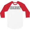jealous 3/4 Sleeve Shirt