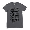 Love You To The Moon And Back Ladies Fitted T-Shirt