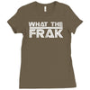 what the frak Ladies Fitted T-Shirt