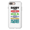 daddy you are my favorite superhero iPhone 8 Plus