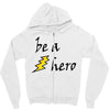 be a hero Zipper Hoodie