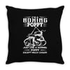 I'm A Boxing Poppy... Throw Pillow
