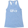 you're in my spot Racerback Tank