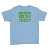 wanna see my t rex Youth Tee