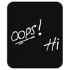 Oops! Hi Mousepad