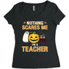 nothing scares me i'm a teacher Women's Triblend Scoop T-shirt