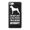 not just a dog person i'm a boxer mommy! iPhone 7 Case