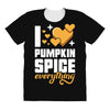 I Love Pumpkin Spice Everything All Over Women's T-shirt