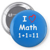 kids boys childrens i love math 1+1=11 funny Pin-back button