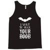 i vant to suck your boob Tank Top