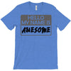 my name is awesome T-Shirt