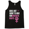 Girls Just Want to Have Fundamental Rights Tank Top