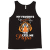 My Favorite People Call Me Papa Tank Top