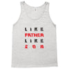 LIKE FATHER LIKE SON Tank Top