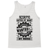 Scorpio Hated By Many Wanted By Plenty Tank Top