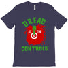 dread at the controls T-Shirt