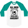 All Men Are Created Equal But Only The Best Are Born In June 3/4 Sleeve Shirt